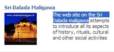 The web site on the Sri Dalada maligawa Sri Dalada Maligawa