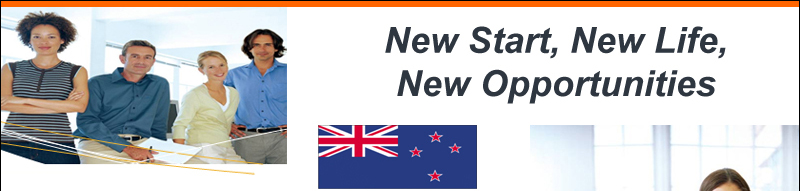 New Start, New Life, New Opportunities - Migrate to New Zealand