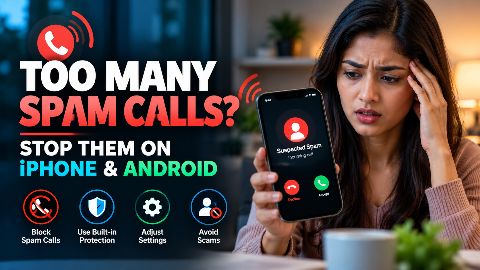 Stop Spam Calls on iPhone & Android